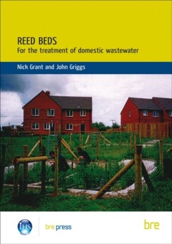 Reed Beds: For the Treatment of Domestic Wastewater (BR 420) (Paperback)
