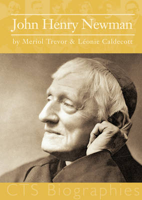 John Henry Newman: Apostle to the Doubtful - Biographies (Paperback)