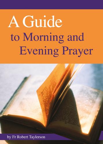 Guide to Morning, Evening and Night Prayer: How to Pray the Prayer of the Church (Paperback)