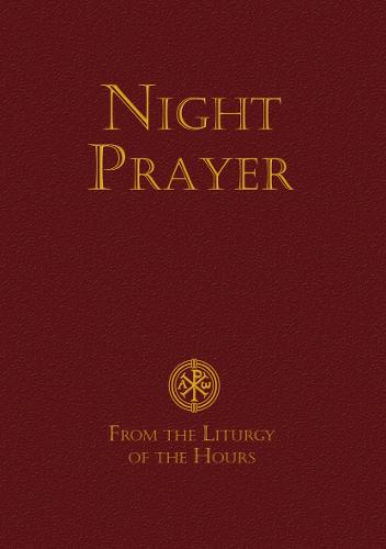 Night Prayer: From the Liturgy of the Hours - Scripture (Paperback)
