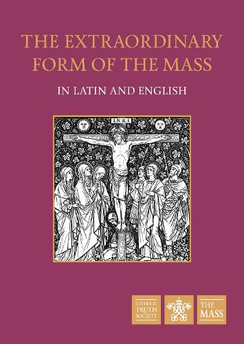 Catholic Truth Society Extraordinary Form Of The Mass In Latin & English