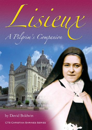Lisieux: A Pilgrim's Companion - Christian Shrines (Paperback)