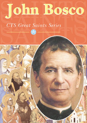 John Bosco - Great Saints (Paperback)