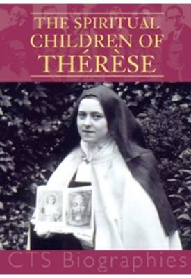 The Spiritual Children of Therese - Biography (Paperback)