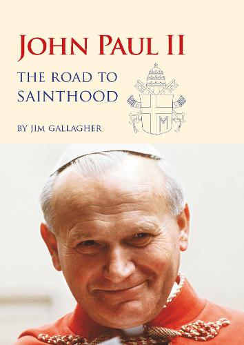 John Paul II: The Road to Sainthood - Biographies (Paperback)