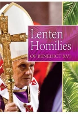 Lenten Homilies of Benedict XVI (Paperback)