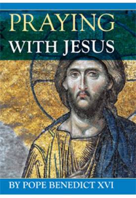 Praying with Jesus (Paperback)