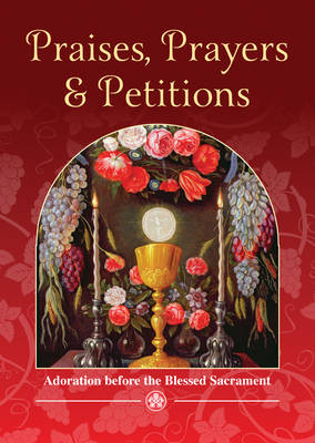 Praises, Prayers & Petitions (Paperback)