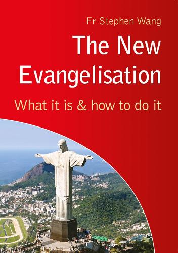 The New Evangelisation: What it is and how to do it (Paperback)
