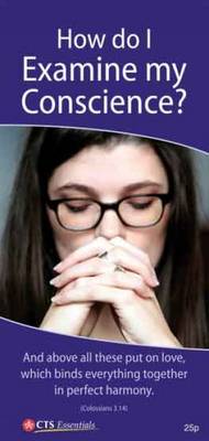 How do I examine my Conscience?