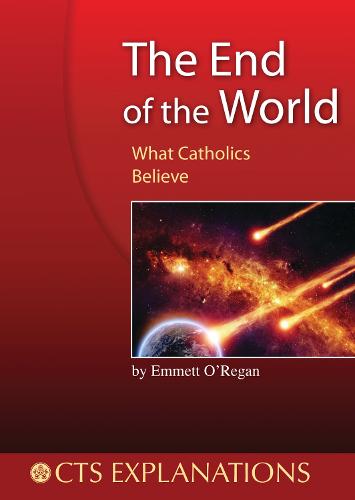 The End of the World: What Catholics Believe (Paperback)