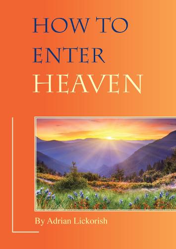 How to Enter Heaven (Paperback)