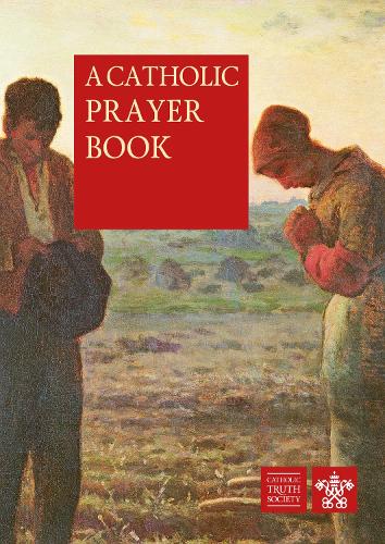 A Catholic Prayer Book (Paperback)