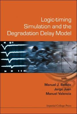 Logic-timing Simulation And The Degradation Delay Model (Hardback)
