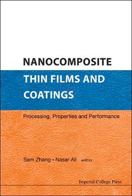 Nanocomposite Thin Films And Coatings: Processing, Properties And Performance (Hardback)