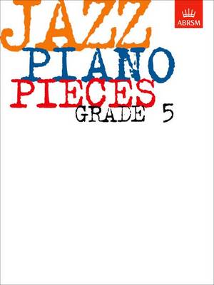Jazz Piano Pieces, Grade 5 - ABRSM Exam Pieces (Sheet music)
