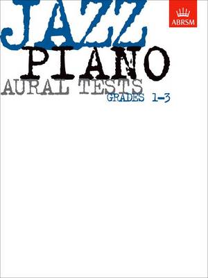 Jazz Piano Aural Tests, Grades 1-3 - ABRSM Exam Pieces (Sheet music)