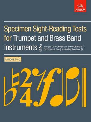 Specimen Sight-Reading Tests for Trumpet and Brass Band Instruments (Treble clef), Grades 6-8: (excluding Trombone) - ABRSM Sight-reading (Sheet music)