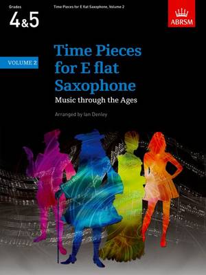 Time Pieces for E flat Saxophone, Volume 2: Music through the Ages in 2 Volume - Time Pieces (ABRSM) (Sheet music)