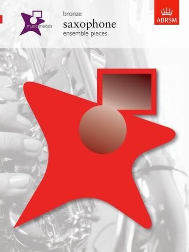 Music Medals Bronze Saxophone Ensemble Pieces - ABRSM Music Medals (Sheet music)