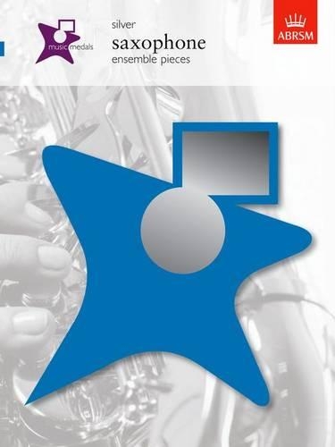 Music Medals Silver Saxophone Ensemble Pieces - ABRSM Music Medals (Sheet music)