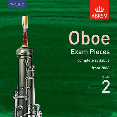Complete Oboe Exam Recordings, from 2006, Grade 2 2006 - ABRSM Exam Pieces (CD-Audio)