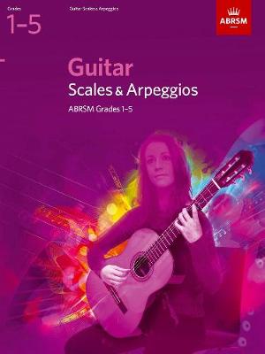 Guitar Scales and Arpeggios, Grades 1-5 - ABRSM Scales & Arpeggios (Sheet music)