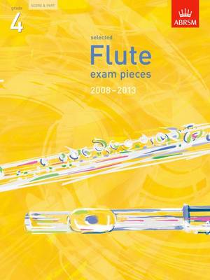 Selected Flute Exam Pieces 2008-2013, Grade 4, Score & Part - ABRSM Exam Pieces (Sheet music)