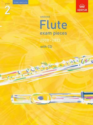 Selected Flute Exam Pieces 2008-2013, Grade 2 Score, Part & CD - ABRSM Exam Pieces