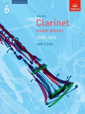 Selected Clarinet Exam Pieces 2008-2013, Grade 6, Score, Part & CD - ABRSM Exam Pieces