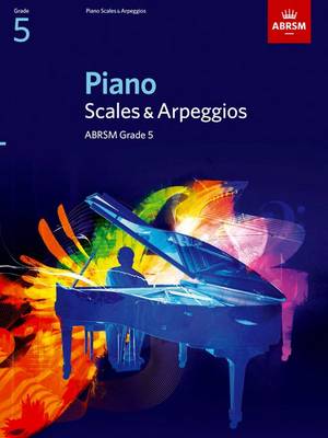 Piano Scales & Arpeggios, Grade 5 - ABRSM Scales & Arpeggios (Sheet music)