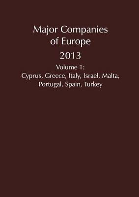 Major Companies of Europe 2013 Vol 1 - Major Companies of Europe 1 (Paperback)