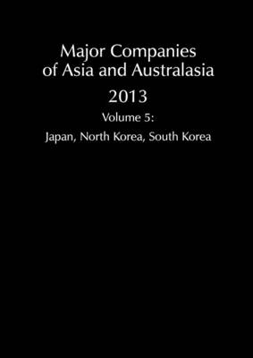 Major Companies of Asia and Australasia 2013 Vol 5 (Paperback)