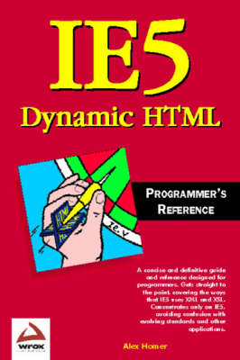 Internet Explorer 5 Dynamic HTML Programmer's Reference (Paperback)