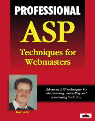 Professional ASP Techniques for Web Masters - Wrox Professional Guide S. (Paperback)