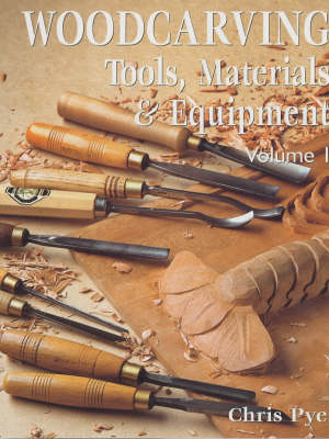 Woodcarving: v. 1: Tools, Materials and Equipment (Paperback)