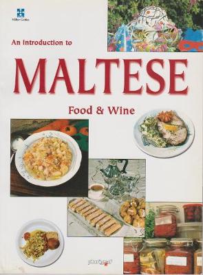 An Introduction to Maltese Food and Wine (Paperback)
