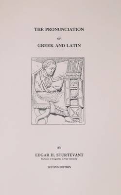 The Pronounciation of Greek and Latin (Paperback)