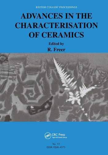 Advances in the Characterisation of Ceramics (Hardback)
