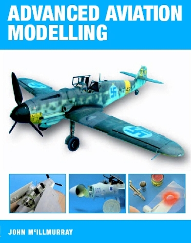 Advanced Aviation Modelling (Paperback)