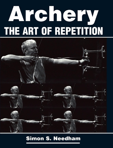 Archery: The Art of Repetition (Paperback)