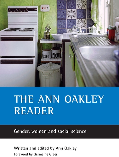 The Ann Oakley reader: Gender, women and social science (Paperback)