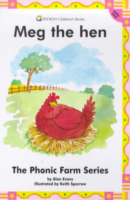 Meg the Hen: Level 1 - Phonic Farm S. (Paperback)