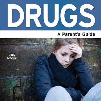 Drugs: A Parent's Guide (Paperback)