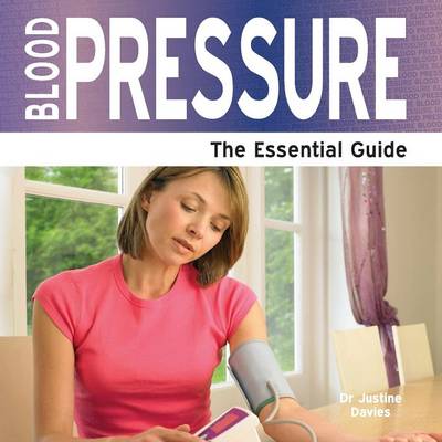 Blood Pressure: The Essential Guide (Paperback)