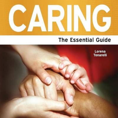 Caring: The Essential Guide (Paperback)