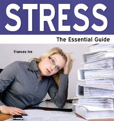 Stress: The Essential Guide - Need2Know (Paperback)