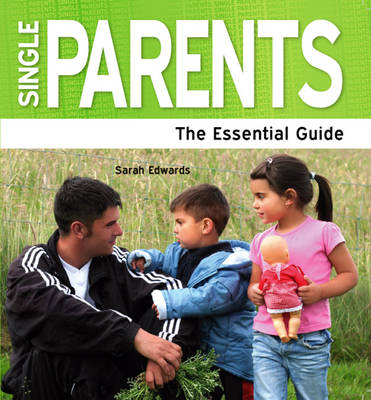 Single Parents: The Essential Guide (Paperback)