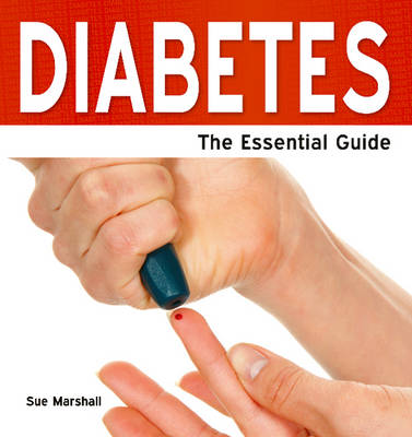 Diabetes: The Essential Guide (Paperback)