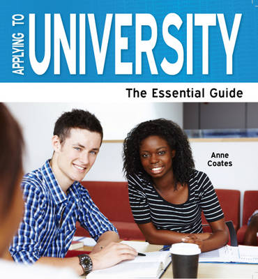 Applying to University: The Essential Guide (Paperback)